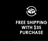 FREE SHIPPING WITH $35 PURCHASE
