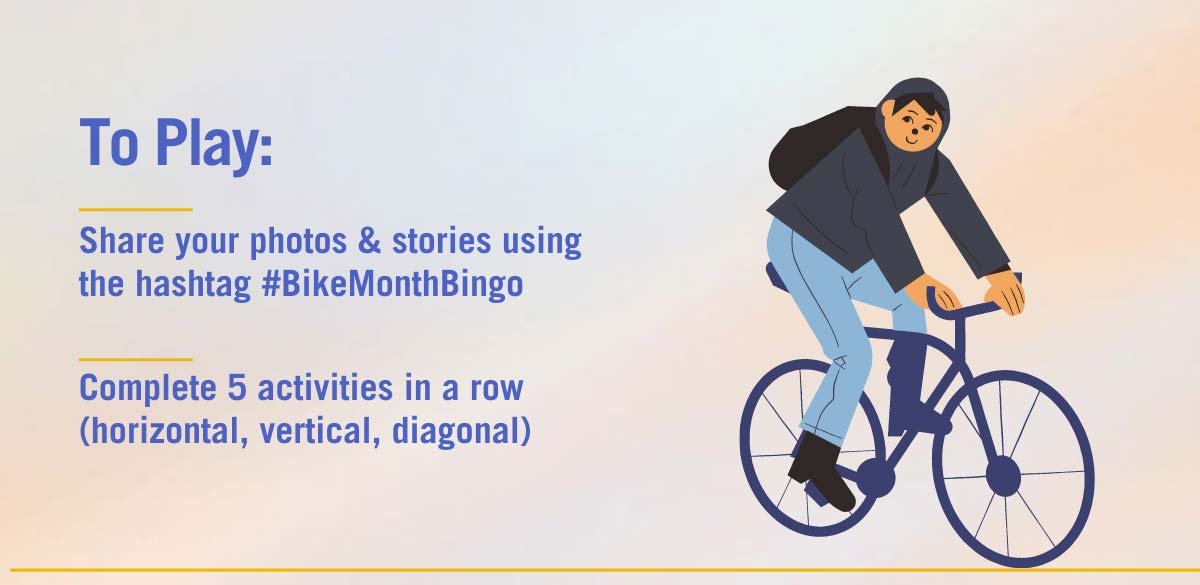 To play share your photos and stories using the hashtag #bikeweekbingo