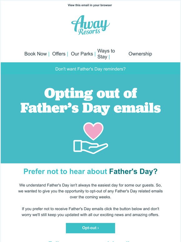 Prefer not to hear about Father's Day?