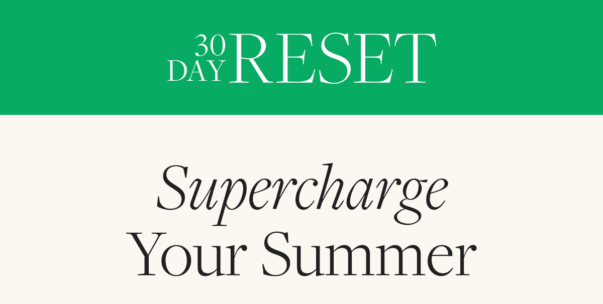 Supercharge Your Summer