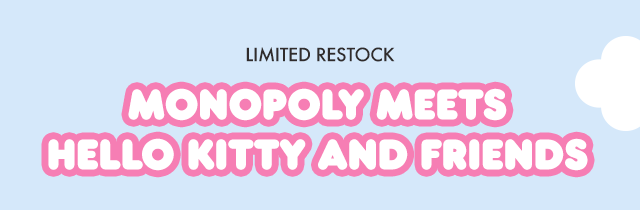 Limited Restock | Monopoly Meets Hello Kitty and Friends