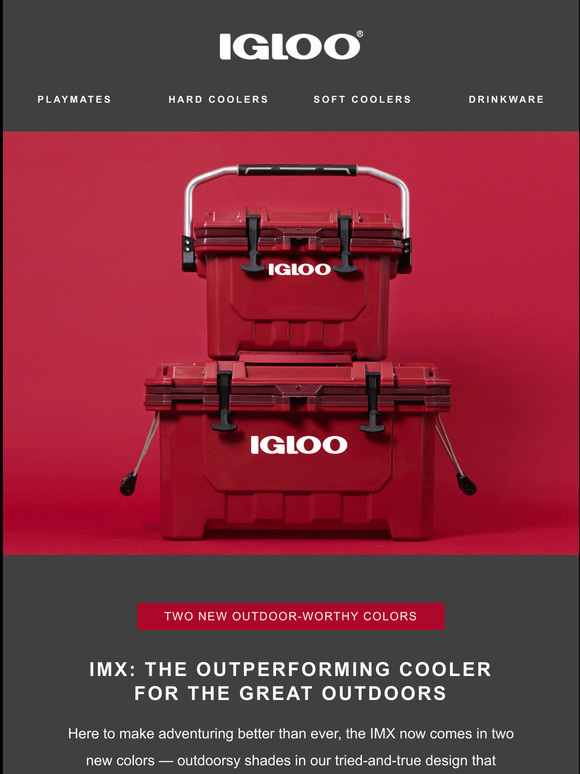 Igloo Coolers The outperforming cooler in outdoorsy new colors. Milled