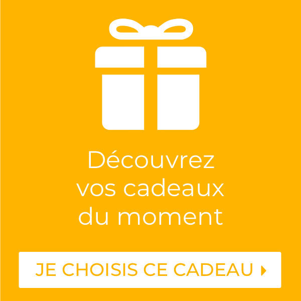 Découvrez
vos cadeaux
du moment