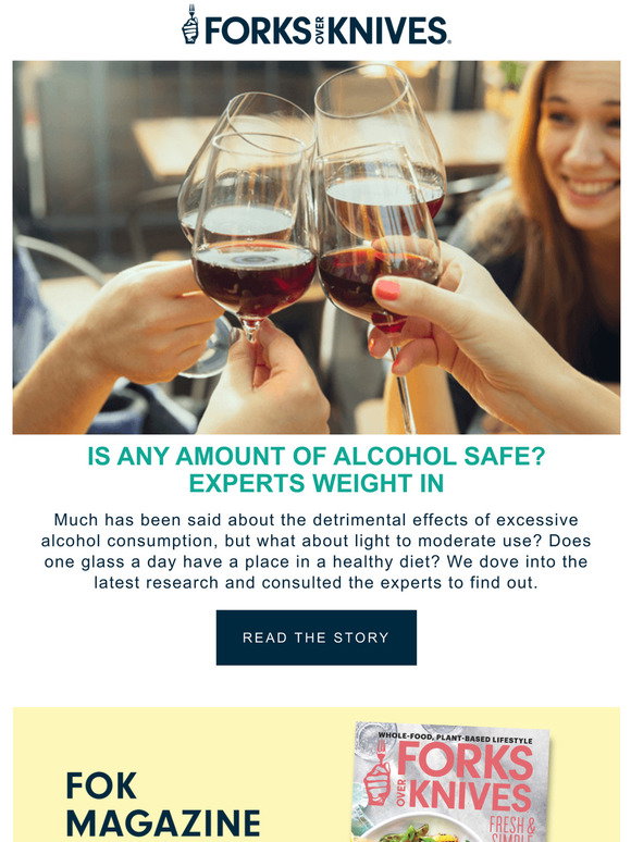 Forks over Knives Is Any Amount of Alcohol Safe? Milled