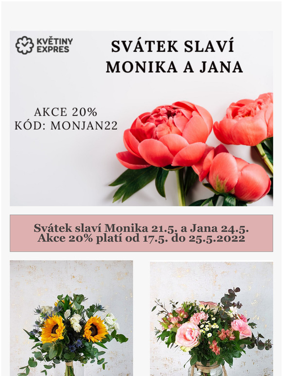 Akce 20% na kvtiny, svtek Monika a Jana 