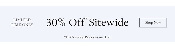 Shop 30% Off* Sitewide