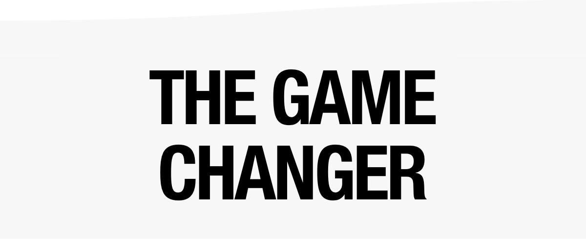 The Game Changer