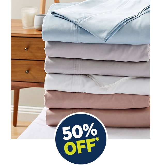 50% Off ALL Full Priced Sheets, Pillows, Blankets & Toppers *Excludes Electrical & Flannelette