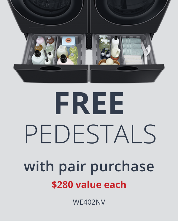 Get Free pedestals with pair purchase
