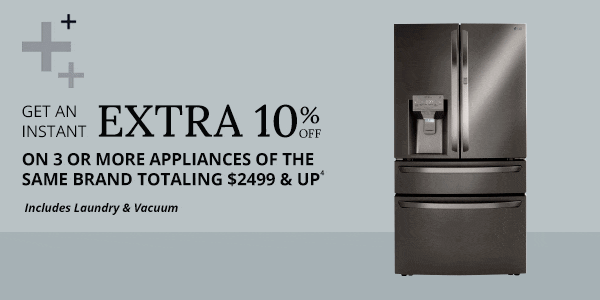 Extra 10% off 3 or more appliances of the same brand