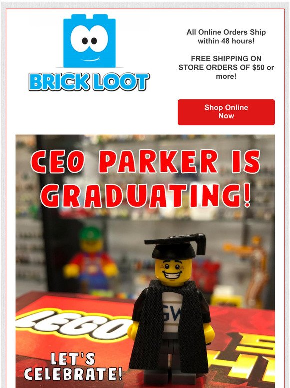  CEO Parker is Graduating - Celebrate with DEALS 