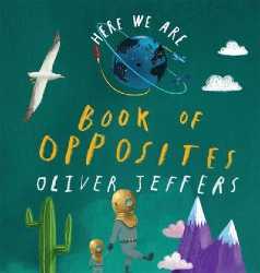 Book of Opposites Oliver Jeffers