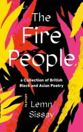 The Fire People A Collection of Contemporary Black British Poets  Lemn Sissay (editor)