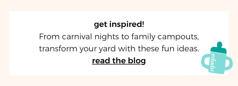 get inspired! | From carnival nights to family campouts, transform your yard with these fun ideas. | read the blog