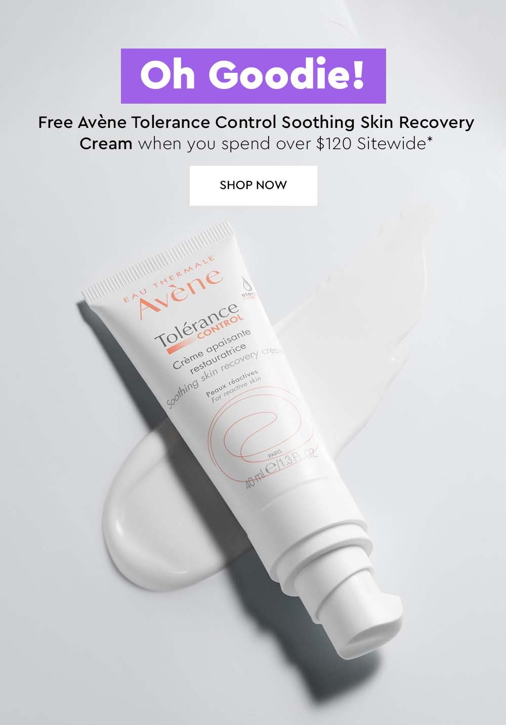 Free Avène Tolerance Control Soothing Skin Recovery Cream when you spend over $120 Sitewide*