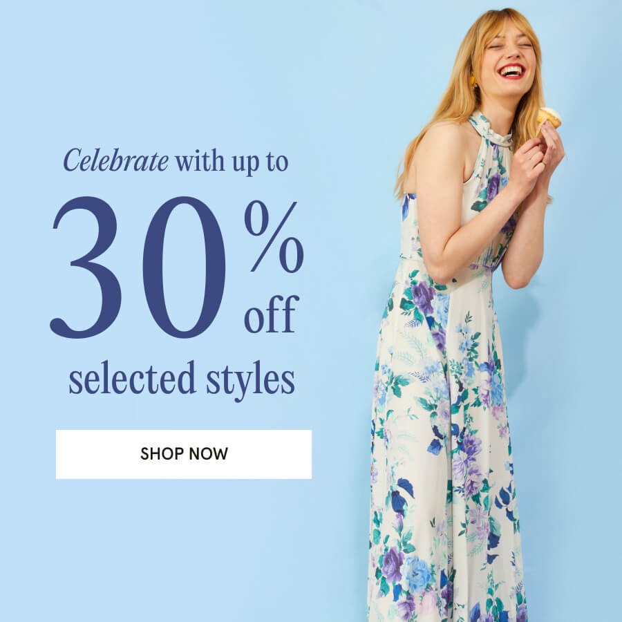 Celebrate the Platinum Jubilee Up to 30% off selected styles SHOP NOW