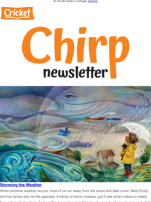Chirp: Storming the Weather, A Snail's Tale, Mandarin Summer Camp, & More!