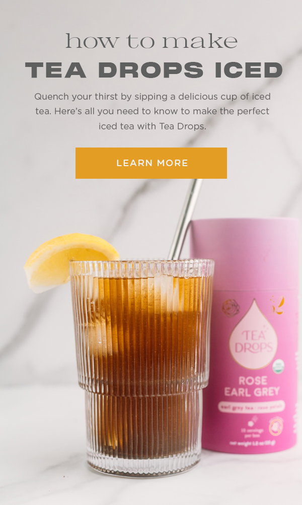Tea Drops: How to Make Tea Drops Iced | Milled