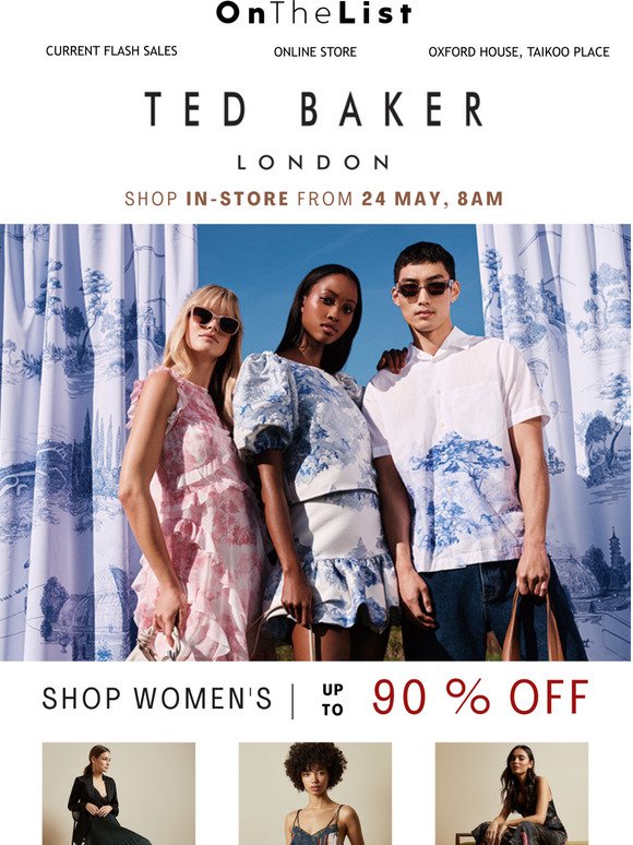 24 May: Ted Baker sale up to 90% OFF!