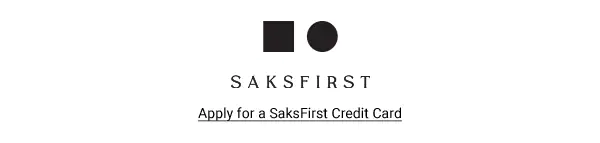 Apply for a SaksFirst Credit Card