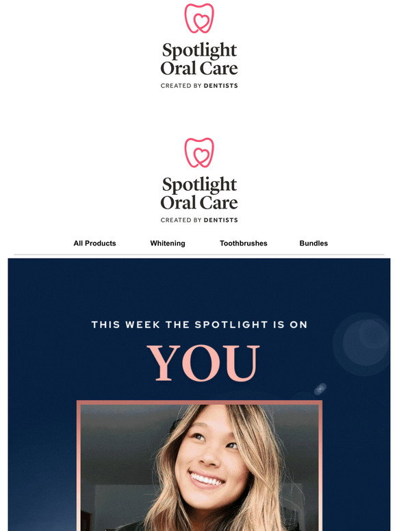 Spotlight Oral Care Our Customer Appreciation Week Starts NOW! Milled
