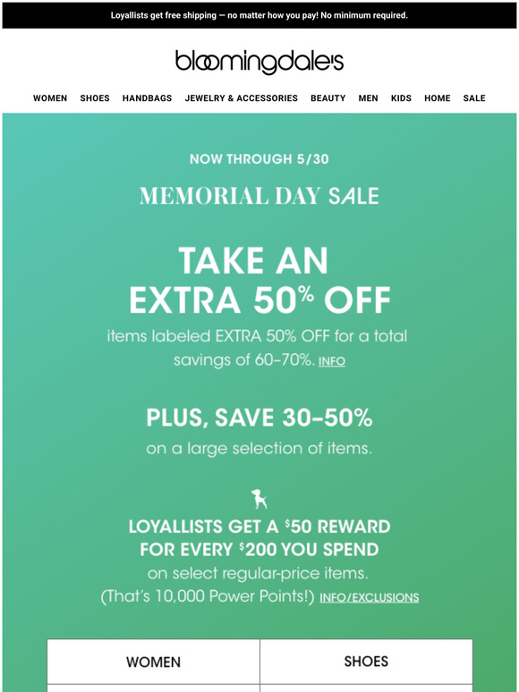 Bloomingdale s Take an extra 50 off during the Memorial Day Sale