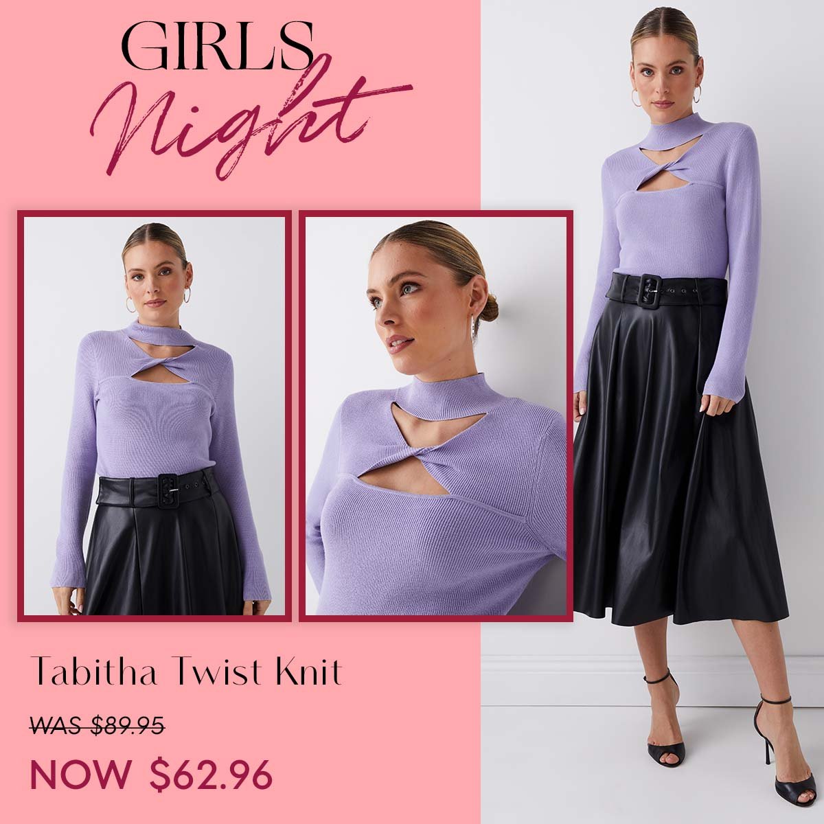 Girls Night. Tabitha Twist Knit WAS $89.95 NOW $62.96