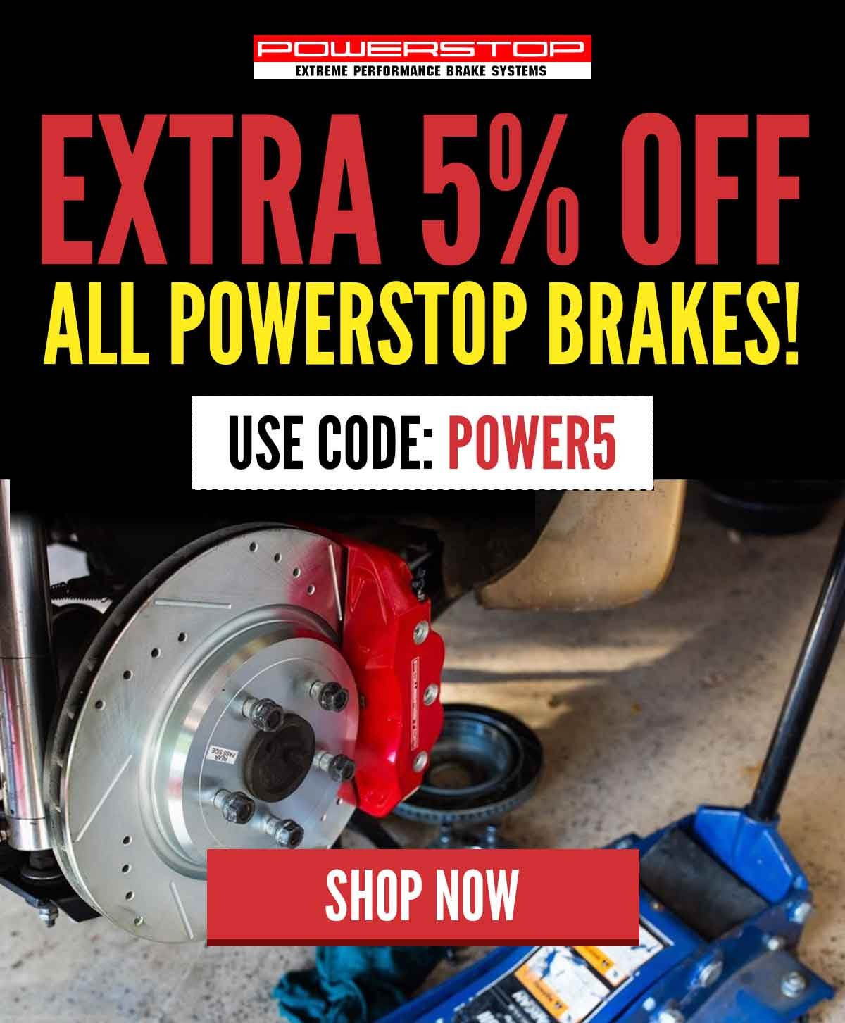 Extra 5% Off ALL PowerStop Brakes! Use Code POWER5