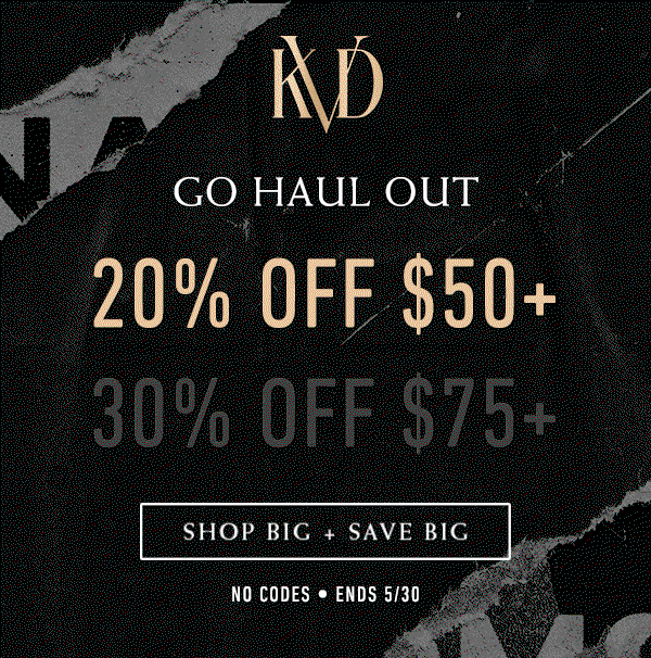 Go Haul Out. 20% off $50+, 30% off $75+. Shop big + save big