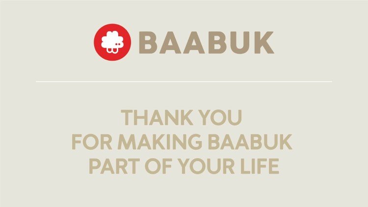 Thanks for making Baabuk part of your Life!