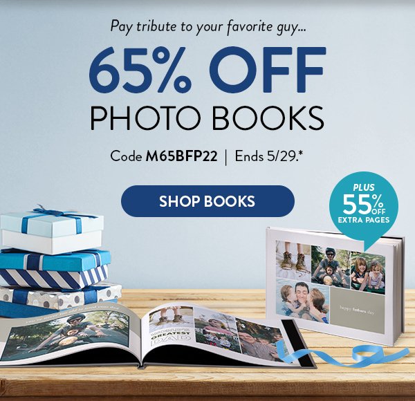 Pay tribute to your favorite guy… | 65% OFF PHOTO BOOKS | Code M65BFP22 | Ends 5/29.* | Shop Books