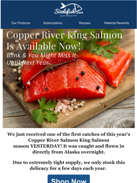 Sizzlefish Copper River King Salmon Is Here VERY Limited Time! Milled