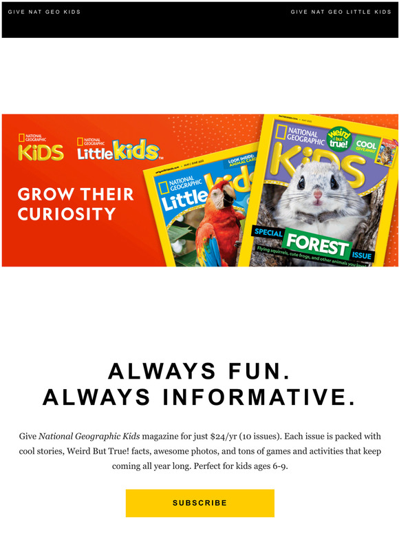 National Geographic Reward their curiosity and get Nat Geo Kids