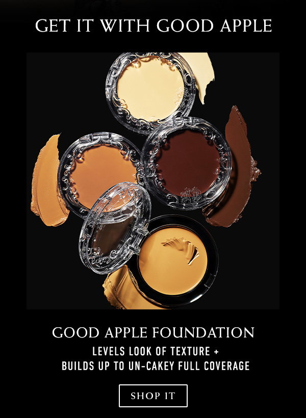Good Apple Foundation - levels look of texture + builds up to un-cakey full coverage