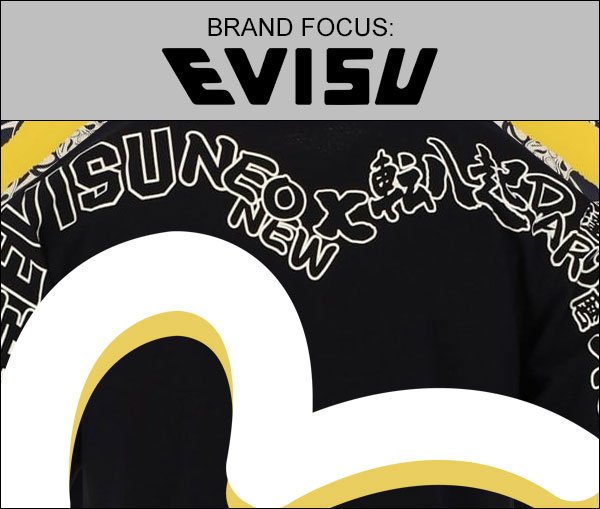 Brand focus, evisu