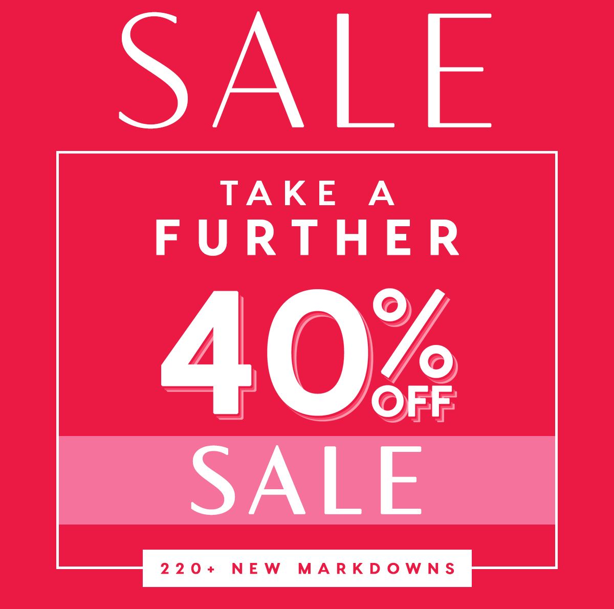 Take a further 40% Off Sale