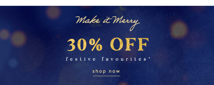 30% Off Festive Favourites