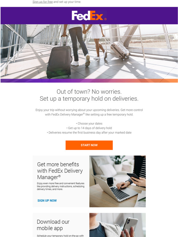 FedEx Office Out of town? Set up a temporary hold on packages. Milled