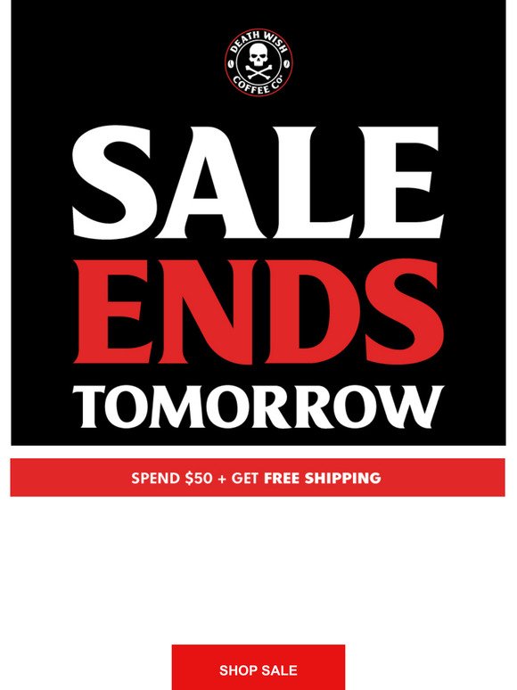 25% OFF EVERYTHING ENDS TOMORROW