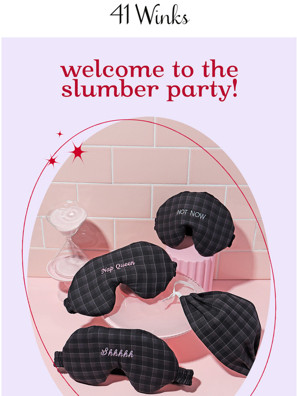 welcome to the slumber party