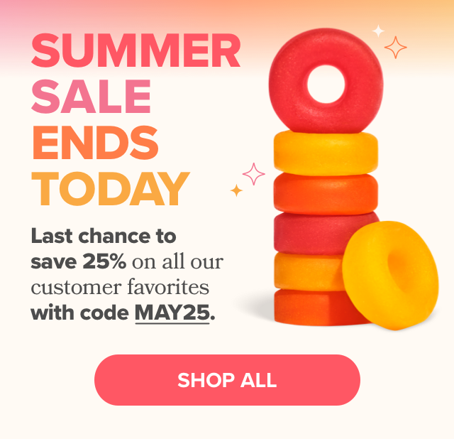 Summer sale ends today! Last chance to save 25% on all our customer favorites with code MAY25