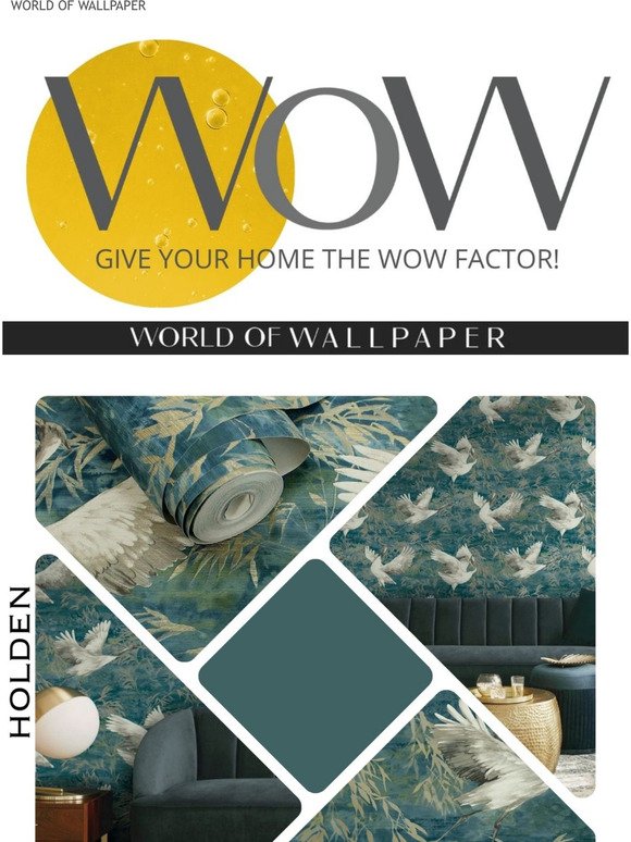 Never enough NEW...the latest arrivals from Holden at World of Wallpaper