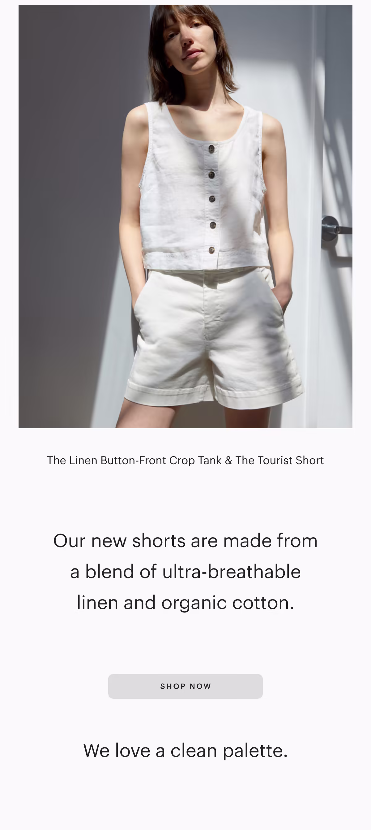 The Linen Button-Front Crop Tank & The Tourist Short