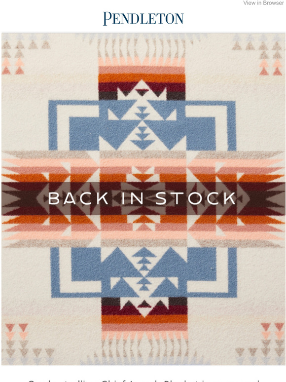 Pendleton Woolen Mills This customer favorite is finally back Milled