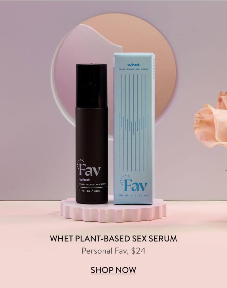 Whet Plant-Based Sex Serum Personal Fav, $24