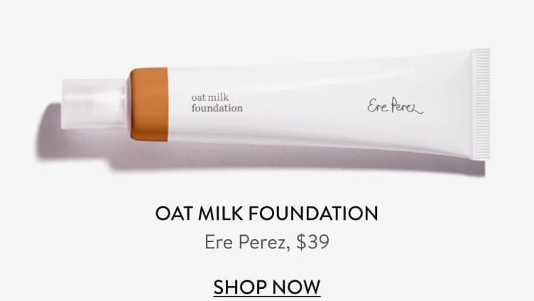 Oat Milk Foundation Ere Perez, $39