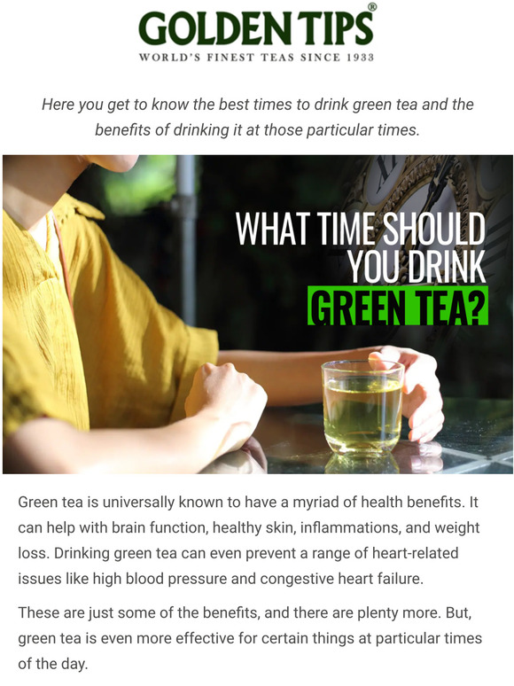 Golden Tips Tea Are you having your Green Tea Right? Milled