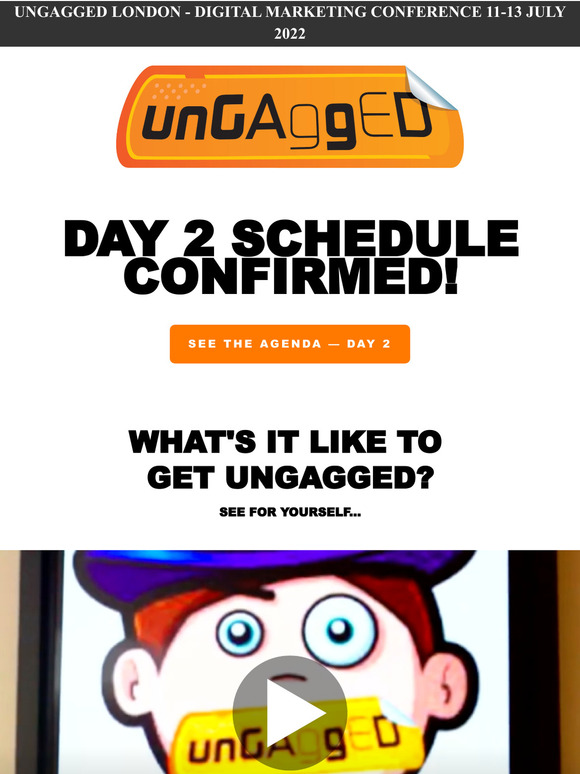 Schedule CONFIRMED for Day 2 of UnGagged London!