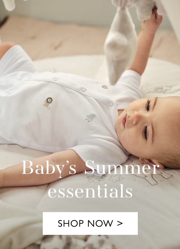 Baby's Summer essentials | SHOP NOW