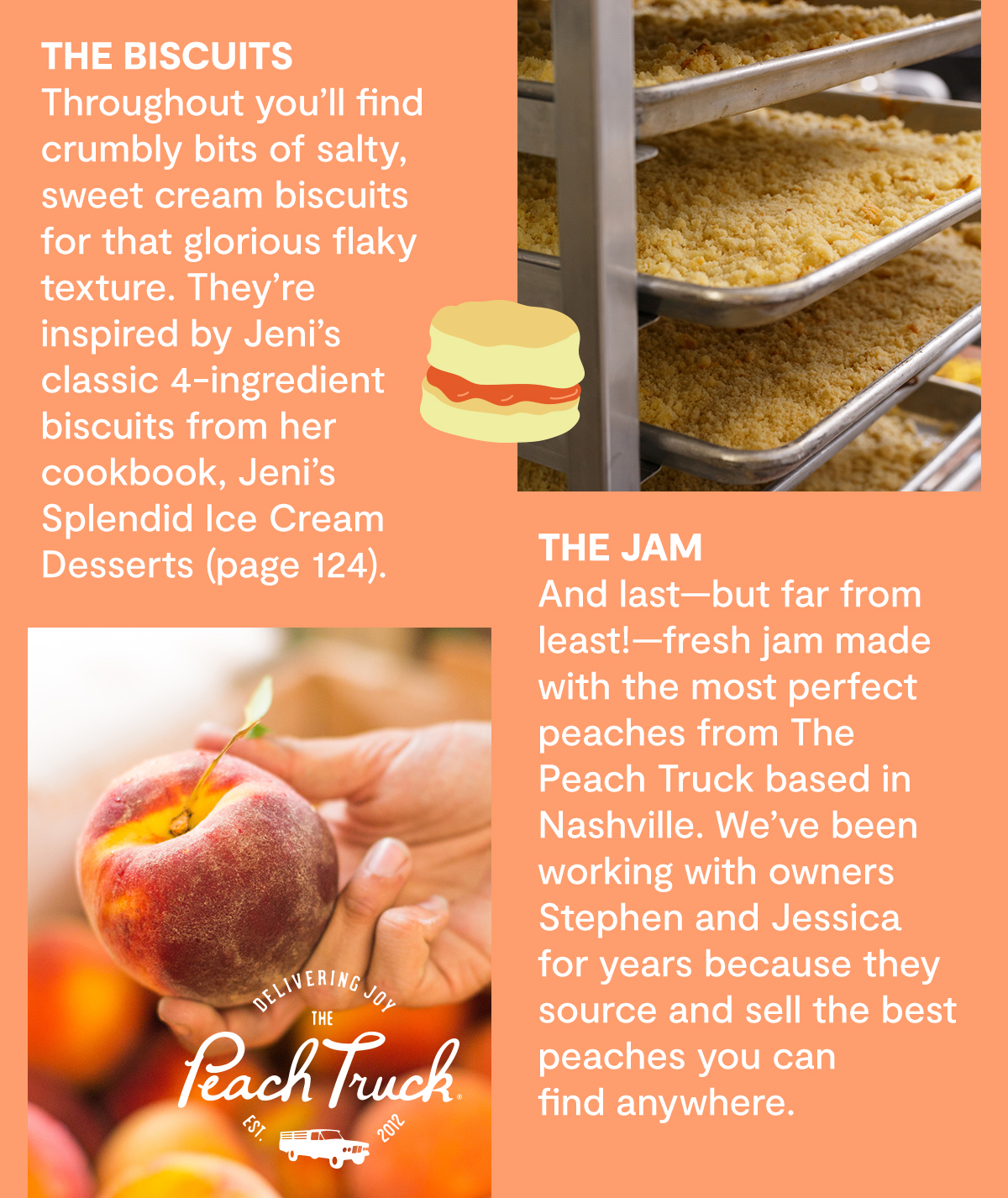 Jeni's Ice Creams Four words Biscuits, buttermilk, peach jam Milled